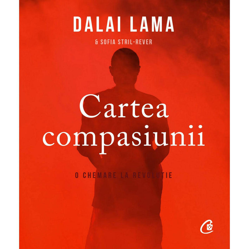 Cartea compasiunii - Dalai Lama , Sofia Stril-Rever - Delumani - Magazin Romanesc 