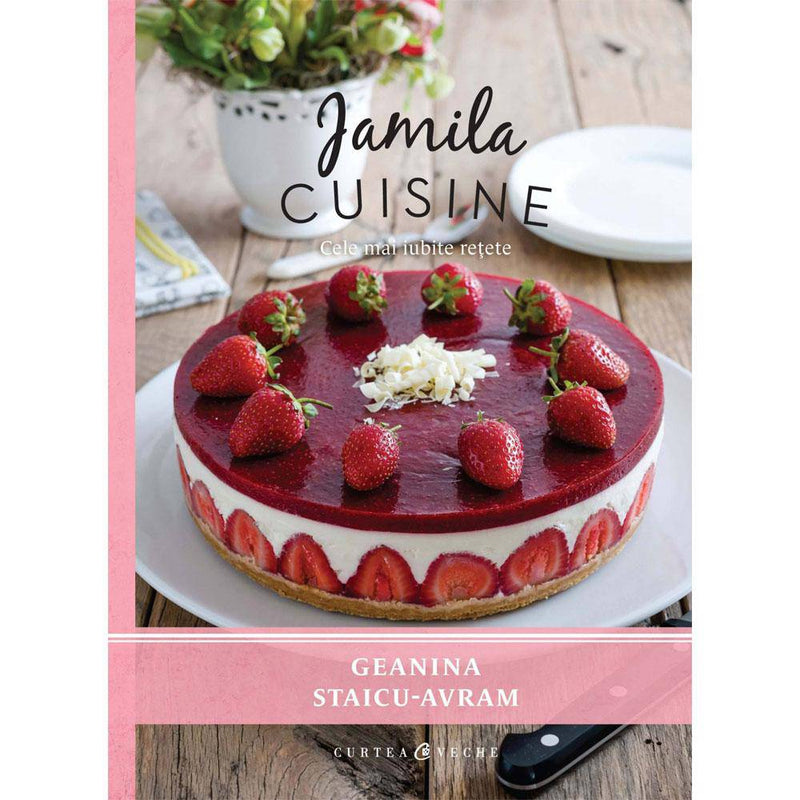 Jamila Cuisine vol. I - Geanina Staicu-Avram - Delumani - Magazin Romanesc 