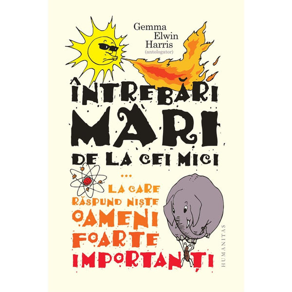 Intrebari mari de la cei mici - Gemma Elwin Harris (antologator)